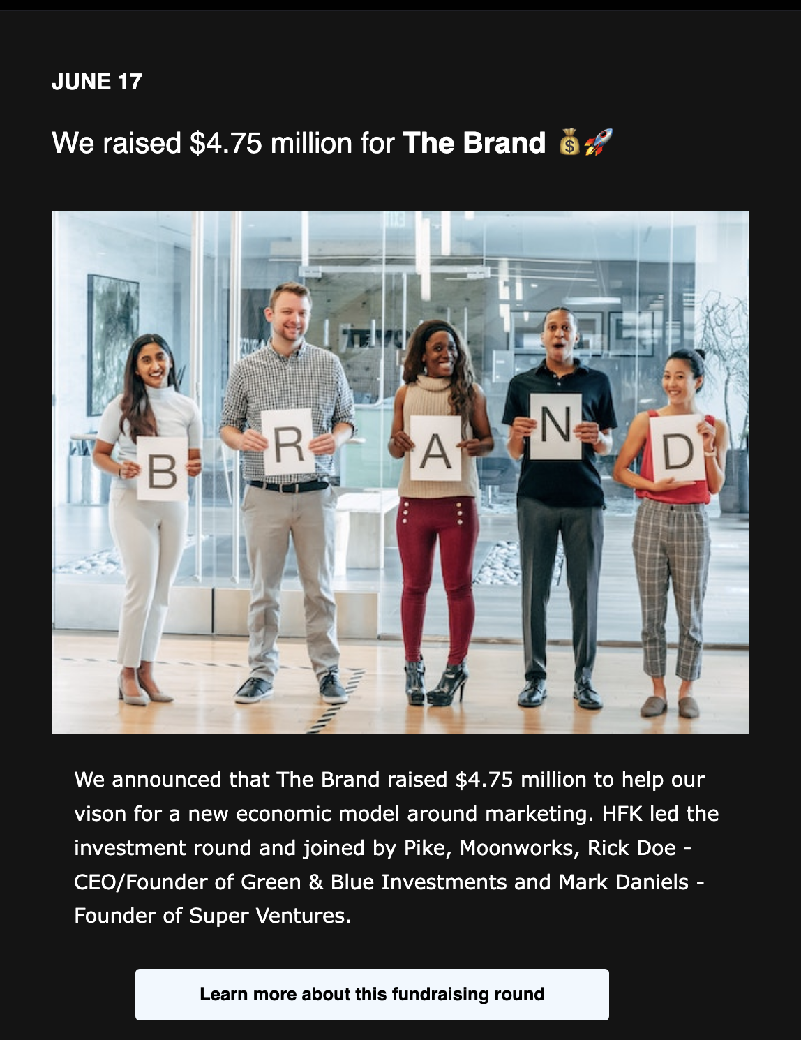 Dark newsletter email with fundraising announcement, team photo, supporting copy, and call-to-action button.
